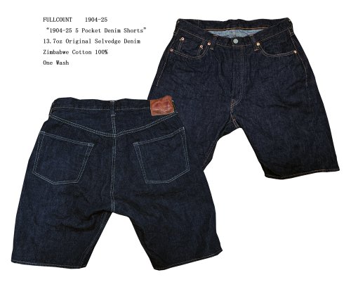 FULLCOUNT“1904-25 5 Pocket Denim Shorts”1904-25 13.7oz Original Selvedge Denim 5/30