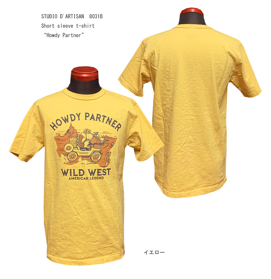 STUDIO D'ARTISAN　8031B t-shirt “Howdy Partner”
