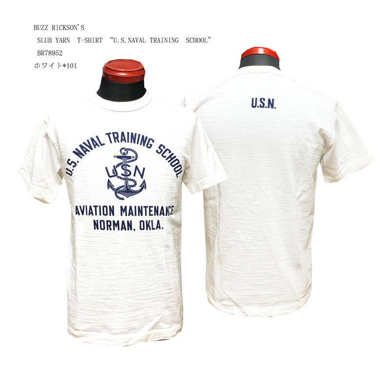 BUZZ RICKSON'S　BR78952　 SLUB YARN  T-SHIRT “U.S.NAVAL TRAINING　SCHOOL”