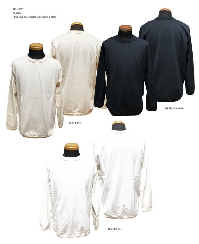 FULLCOUNT  No.5222L　“Flat Seam Heavyweight Long sleeve T Shirt”