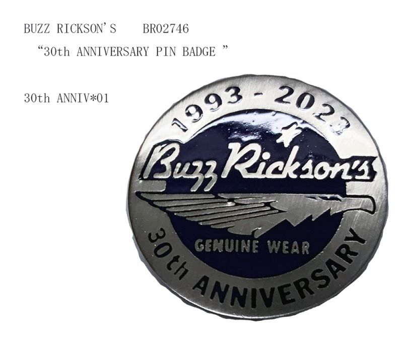 BUZZ RICKSON'S バズリクソンズ  “30th ANNIVERSARY PIN BADGE ”　No. BR02746 5/26