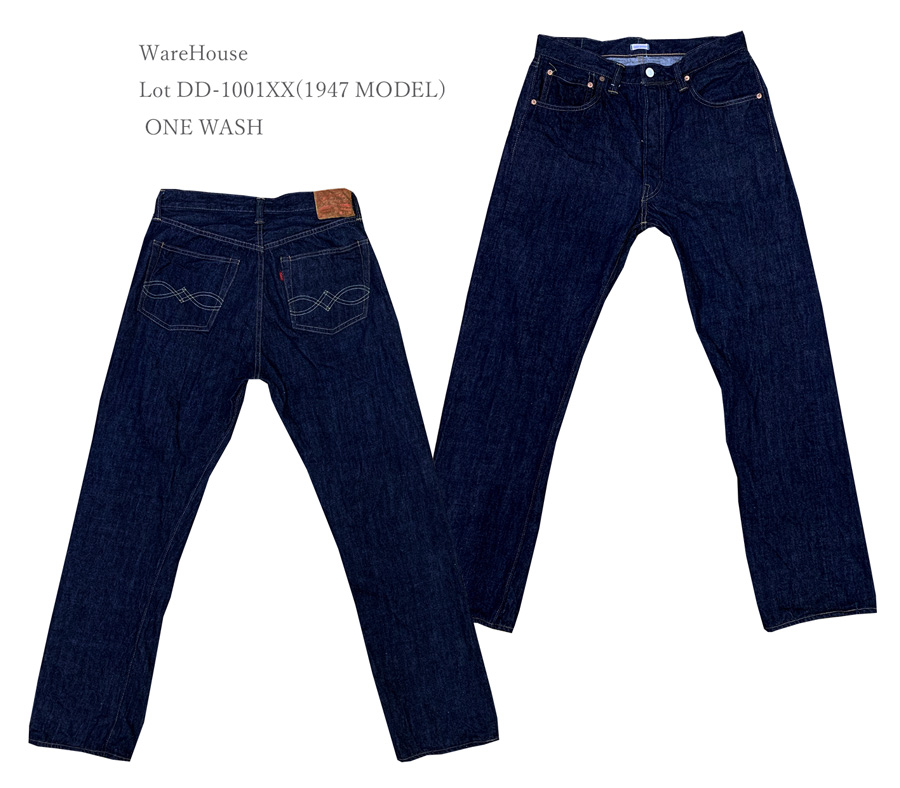WareHouse(ウェアハウス) Lot DD-1001XX(1947 MODEL) ONE WASH